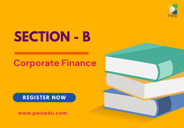 Section B - Corporate Finance
